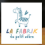LA FABRIK DU PETIT ZEBRE